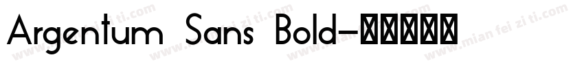 Argentum Sans Bold字体转换